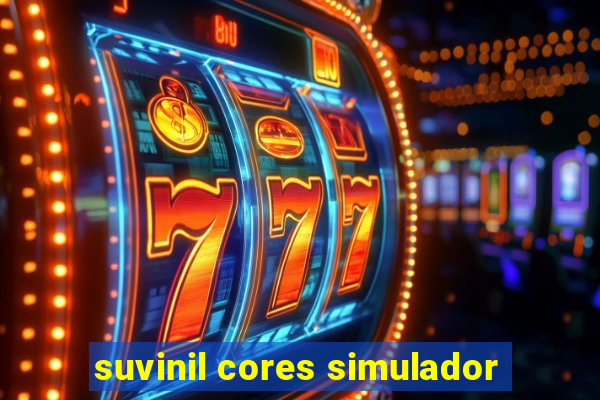 suvinil cores simulador